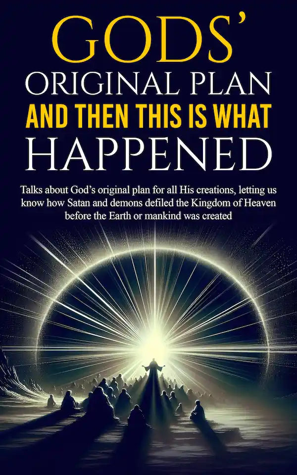 God's Original Plan And Then This Is What Happened ebook cover