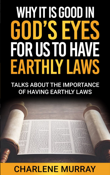 WHY IT IS GOOD IN GOD'S EYES FOR US TO HAVE EARTHLY LAWS E-BOOK epub
